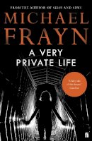 Michael Frayn - A Very Private Life - 9780571315932 - V9780571315932