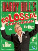 Harry Hill - Harry Hill´s Colossal Compendium - 9780571317493 - KHN0001991