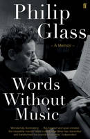 Philip Glass - Words Without Music - 9780571323746 - V9780571323746