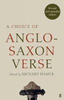 Richard Hamer - A Choice of Anglo-Saxon Verse - 9780571325399 - V9780571325399
