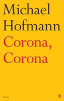 Michael Hofmann - Corona, Corona - 9780571327379 - V9780571327379