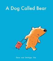 Diane Fox - A Dog Called Bear - 9780571329441 - V9780571329441