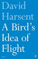 David Harsent - A Bird´s Idea of Flight - 9780571330072 - V9780571330072