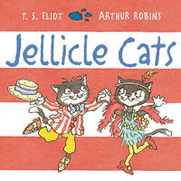 T. S. Eliot - Jellicle Cats - 9780571333417 - 9780571333417