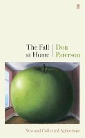 Don Paterson - The Fall at Home: New and Collected Aphorisms - 9780571338221 - 9780571338221