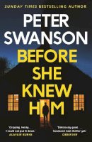 Peter Swanson - Before She Knew Him - 9780571340675 - 9780571340675