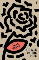 Jean Genet - Miracle of the Rose - 9780571340842 - 9780571340842