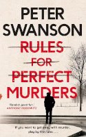 Peter Swanson - Rules for Perfect Murders: The ´fiendishly good´ Richard and Judy Book Club pick - 9780571342372 - 9780571342372