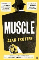 Alan Trotter - Muscle - 9780571352227 - 9780571352227