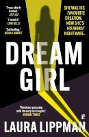 Laura Lippman - Dream Girl: ´The darkly comic thriller of the season.´ Irish Times - 9780571360994 - 9780571360994