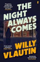 Willy Vlautin - The Night Always Comes - 9780571361922 - 9780571361922