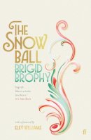 Brigid Brophy - The Snow Ball: The Dazzling Christmas Classic - 9780571362875 - 9780571362875