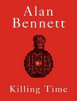 Alan Bennett - Killing Time - 9780571394814 - 9780571394814