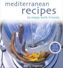 Polly Baptist - Mediterranean Recipes to Enjoy with Friends - 9780572030506 - KHS0063032