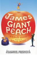 Roald Dahl - James and the Giant Peach: Play (French's Acting Editions) - 9780573051388 - V9780573051388