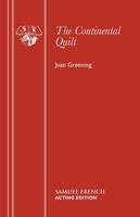 Joan Greening - The Continental Quilt: Play (Acting Edition) - 9780573110573 - V9780573110573