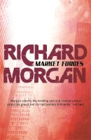 Richard Morgan - Market Forces (GollanczF.) - 9780575081260 - V9780575081260