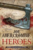 Joe Abercrombie - Heroes - 9780575083851 - V9780575083851
