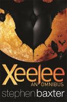 Stephen Baxter - Xeelee: An Omnibus: Raft, Timelike Infinity, Flux, Ring - 9780575090415 - V9780575090415