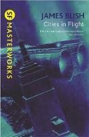 James Blish - Cities in Flight - 9780575094178 - V9780575094178