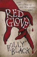 Holly Black - Red Glove (Curse Workers 2) - 9780575096776 - V9780575096776