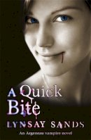 Lynsay Sands - Quick Bite - 9780575099494 - V9780575099494