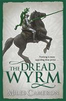 Miles Cameron - Dread Wyrm: Book 3 - 9780575113381 - V9780575113381