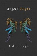 Nalini Singh - Angels' Flight - 9780575116962 - V9780575116962