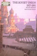 Martin Mccauley - The Soviet Union 1917-1991 (Longman History of Russia) - 9780582013230 - V9780582013230