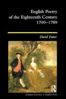 David Fairer - English Poetry of the Eighteenth Century, 1700-1789 - 9780582227774 - V9780582227774