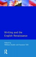 Zunder - Writing and the English Renaissance - 9780582229754 - V9780582229754