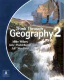 Mike Hillary - Think Through Geography - 9780582400870 - V9780582400870