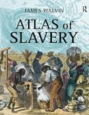 James Walvin - Atlas of Slavery - 9780582437807 - V9780582437807