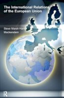 Steve Marsh - The International Relations of the EU - 9780582472938 - V9780582472938