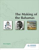 Don Maples - The Making of the Bahamas - 9780582848832 - V9780582848832