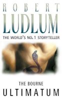 Robert Ludlum - The Bourne Ultimatum - 9780586064566 - KKD0005698