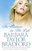 Barbara Taylor Bradford - The Women in His Life - 9780586070352 - KCG0002814