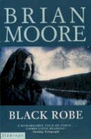 Brian Moore - Black Robe - 9780586086155 - KJE0001593