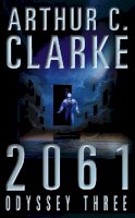 Arthur C. Clarke - 2061  by Clarke, Arthur C. - 9780586203194 - V9780586203194