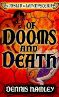 Dennis Hamley - Of Dooms and Death (Point Crime: The Joslin De Lay Mysteries) - 9780590193931 - KON0825577
