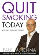 Paul Mckenna - Quit Smoking Today Without Gaining Weight - 9780593055366 - V9780593055366