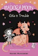 Harriet Muncaster - Isadora Moon Gets in Trouble - 9780593126226 - 9780593126226