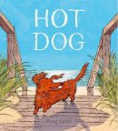 Doug Salati - Hot Dog: (Winner of the 2023 Caldecott Medal) - 9780593308431 - 9780593308431