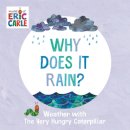 Eric Carle - Why Does It Rain? - 9780593750186 - 9780593750186