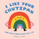 Suzy Ultman - I Like Your Chutzpah - 9780593751916 - 9780593751916