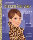 Judy Katschke - Barbra Streisand: A Little Golden Book Biography - 9780593807712 - 9780593807712