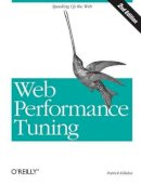 Patrick Killelea - Web Performance Tuning: Speeding Up the Web - 9780596001728 - V9780596001728