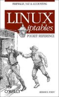 Gregor N Purdy - Linus iptables Pocket Reference - 9780596005696 - 9780596005696