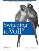 Theodore Wallingford - Switching to VoIP - 9780596008680 - V9780596008680