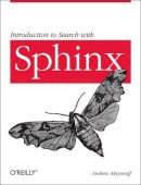 Andrew Aksyonoff - Introduction to Search with Sphinx - 9780596809553 - V9780596809553